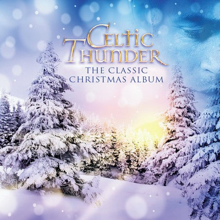 Celtic Thunder - The Classic Christmas Album