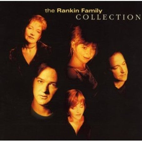 The Rankin Family - Collection